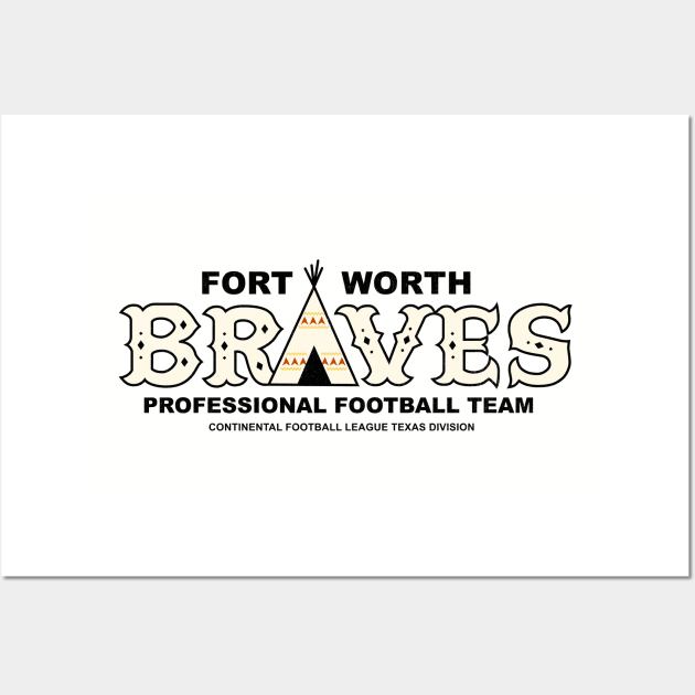 Defunct Fort Worth Braves Football 1969 Wall Art by LocalZonly